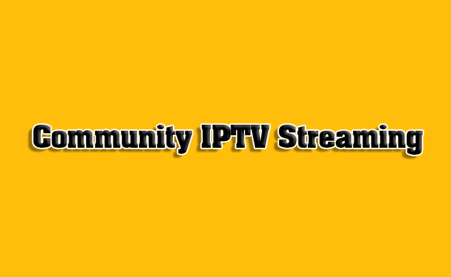 Streaming IPTV for Community Events