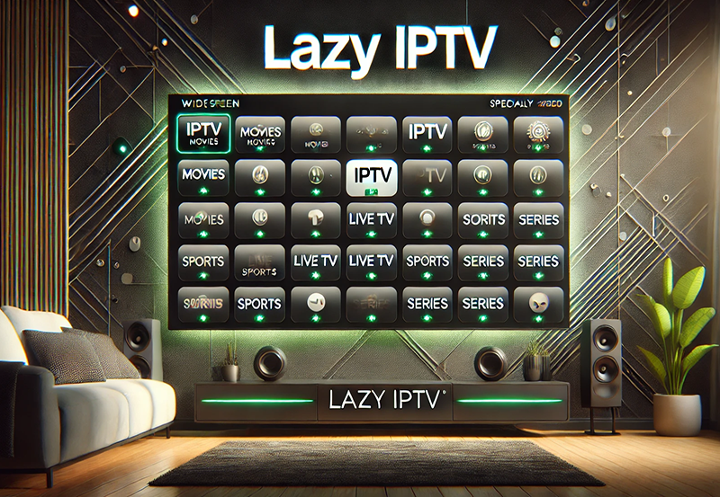 Choosing the Best IPTV Provider for Use with Lazy IPTV